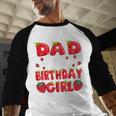 Dad Of The Birthday Girl Strawberry Family Matching Men Baseball Raglan Shirt