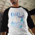 Dad Of The Birthday Mermaid Family Matching Father Dad Papa Men Baseball Raglan Shirt