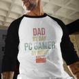 Dad By Day PC Gamer By Night For Gaming Dads Men Baseball Raglan Shirt