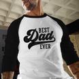 Dad From Kids Best Dad Ever Father's Day Men Baseball Raglan Shirt Dad From Kids Best Dad Ever Father's Day Men Baseball Raglan Shirt
