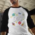Dad Outer Space Galaxy Birthday For Family Men Baseball Raglan Shirt Dad Outer Space Galaxy Birthday For Family Men Baseball Raglan Shirt
