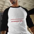 Dad Shirts From Daughter I Do What My Daughter Wants Men Baseball Raglan Shirt
