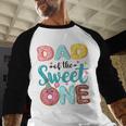Dad Of The Sweet One 1st Birthday Girl Donut Party Men Baseball Raglan Shirt