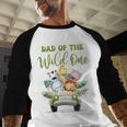 Dad Of The Wild One 1st Birthday Safari Family Matching Men Baseball Raglan Shirt