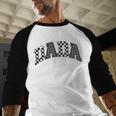 Dada Racing Race Car Checkered Family Birthday Matching Men Baseball Raglan Shirt Dada Racing Race Car Checkered Family Birthday Matching Men Baseball Raglan Shirt