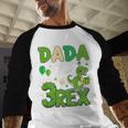 Dada Of The Three Rex Birthday Dinosaur Family Matching Men Baseball Raglan Shirt
