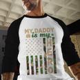 My Daddy Is My Hero Military Dad US Flag Father’s Day Men Baseball Raglan Shirt