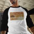 Daddy Lover Valentine Quote He Him Daddy Men Baseball Raglan Shirt