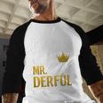 Daddy Of Mr Onederful 1st Birthday Father's Day First Daddy Men Baseball Raglan Shirt Daddy Of Mr Onederful 1st Birthday Father's Day First Daddy Men Baseball Raglan Shirt