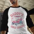 Daddy's Golf Buddy Cute Family Golfer Sport Fan Tee Matching Men Baseball Raglan Shirt Daddy's Golf Buddy Cute Family Golfer Sport Fan Tee Matching Men Baseball Raglan Shirt