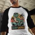 DaddysaurusRex Dinosaur Daddy Saurus Family Matching Dad Men Baseball Raglan Shirt