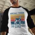 Dog Airedale Terrier Dad Vintage Airedale Terrier Dad Men Baseball Raglan Shirt