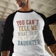 Father's Day Dad From Daughter Daddy Men Baseball Raglan Shirt Father's Day Dad From Daughter Daddy Men Baseball Raglan Shirt