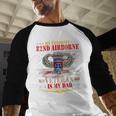 My Favorite 82nd Airborne Is My Dad Veteran Father's Day Men Baseball Raglan Shirt
