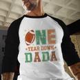 Football 1st Year One Down Dada Birthday For Dad Daddy Men Baseball Raglan Shirt