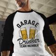 Garage Drinker Team Member Day Drinking Dad Beer Garage Men Baseball Raglan Shirt