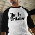 The Girl Father Dad Of Girls Daddy Daughter Men Baseball Raglan Shirt