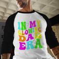 In My Glowing Dad Era Groovy Colorful Bright Men Baseball Raglan Shirt