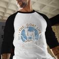 Goat Life Chose Me Rancher Farmer Goat Dad Goat Men Baseball Raglan Shirt