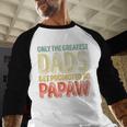 Only The Greatest Dads Get Promoted To Papaw Men Baseball Raglan Shirt Only The Greatest Dads Get Promoted To Papaw Men Baseball Raglan Shirt