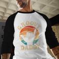 Groovy Daddy 70s Aesthetic Nostalgia 1970's Retro Groovy Dad Men Baseball Raglan Shirt