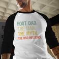 Host Dad The Man Myth The Bad Influence Retro Men Baseball Raglan Shirt