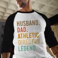 Husband Dad Athletic Director Legend Athletic Directors Men Baseball Raglan Shirt