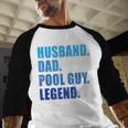 Husband Dad Pool Guy Legend Men Men Baseball Raglan Shirt Husband Dad Pool Guy Legend Men Men Baseball Raglan Shirt