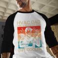 HVAC Dad HVAC Technician Mechanic Repairman Men Baseball Raglan Shirt