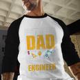 I'm A Dad And Engineer Father Day Engineering Men Baseball Raglan Shirt