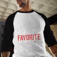 It's Official I'm The Favorite Son-In-Law Dad Father Men Baseball Raglan Shirt