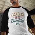 Leveled Up To Daddy Father To Be New Dad Men Baseball Raglan Shirt