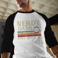 Nerdy Dads Build Character Retro Fathers Day Daddy Papa Men Men Baseball Raglan Shirt