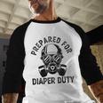 New Dad Prepared For Diaper Duty Men Baseball Raglan Shirt New Dad Prepared For Diaper Duty Men Baseball Raglan Shirt