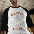Old's Gym Logo Workout Dad Grandpa Weightlifting Old Men Gym Men Baseball Raglan Shirt