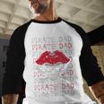 Pirate Dad Skull And Crossbones Tampa Gasparilla Captain Men Baseball Raglan Shirt