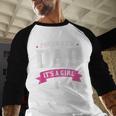Proud New Dad Its A Girl Baby Gender Announcement Men Baseball Raglan Shirt