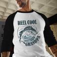 Reel Cool Grandpa Fishing Dad Father's Day Fisherman Men Baseball Raglan Shirt