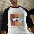 Retro Fat Chonk Dad Tee Cat Daddy To A Fatty Men Baseball Raglan Shirt Retro Fat Chonk Dad Tee Cat Daddy To A Fatty Men Baseball Raglan Shirt