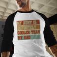 Retro Niece Nephew Auntie My Aunt Is Cooler Than My Dad Men Baseball Raglan Shirt