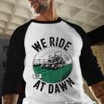 We Ride At Dawn Lawn Mower Zero-Turn Dad Mowing Men Baseball Raglan Shirt