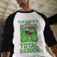 Sesame Street Father's Day Total Grouch Dad Men Baseball Raglan Shirt
