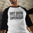 Shit-Show Supervisor TEES For Bosses Moms DADS Manager Men Baseball Raglan Shirt