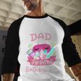 Spa Birthday Party Dad Of The Pampered Bday Girl Family Men Baseball Raglan Shirt