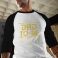 Star Wars Best Dad-To-Be In The Galaxy Birthday Father’s Day Men Baseball Raglan Shirt Star Wars Best Dad-To-Be In The Galaxy Birthday Father’s Day Men Baseball Raglan Shirt