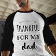 Thankful For My Dad Men Baseball Raglan Shirt