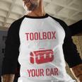 My Toolbox Costs More Than Your Car Mechanic Dad Rrepair Guy Men Baseball Raglan Shirt