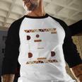 History Month Family Matching Melanin Dope Black Dad Men Baseball Raglan Shirt
