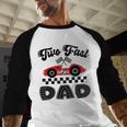 Two Fast Dad Of The Birthday Boy Racing Car Family Men Baseball Raglan Shirt Two Fast Dad Of The Birthday Boy Racing Car Family Men Baseball Raglan Shirt
