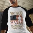 Vet Bod Like Dad Bod But With More Back Pain US Flag Veteran Men Baseball Raglan Shirt Vet Bod Like Dad Bod But With More Back Pain US Flag Veteran Men Baseball Raglan Shirt